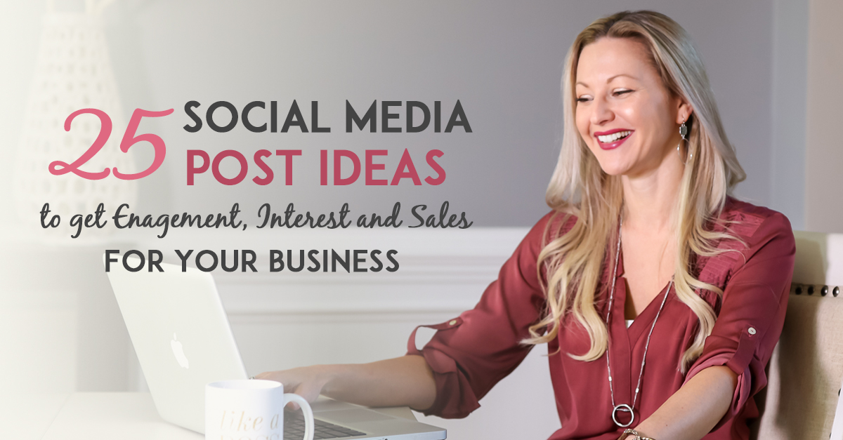 25 Social Media Post Ideas — Tanya Aliza Training